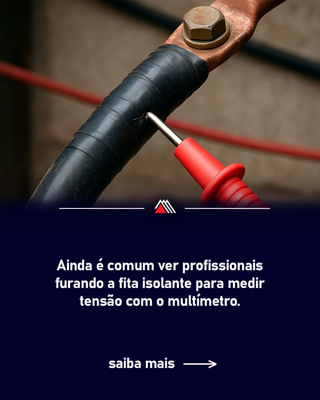 Por Que Você Nunca Deve Furar a Fita Isolante para Medir Tensão